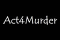 Act 4 Murder